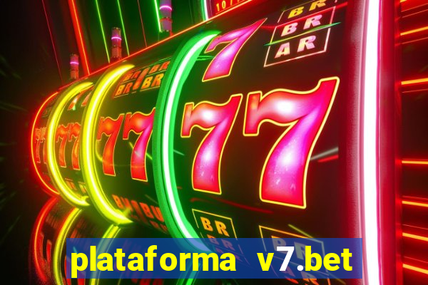 plataforma v7.bet paga mesmo